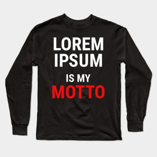 Lorem Ipsum is my Motto - 1 Long Sleeve T-Shirt